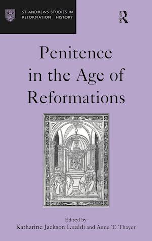 Penitence in the Age of Reformations