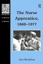 The Nurse Apprentice, 1860–1977