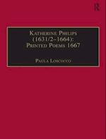 Katherine Philips (1631/2–1664): Printed Poems 1667