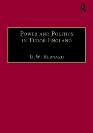 Power and Politics in Tudor England
