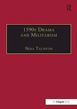 1590s Drama and Militarism