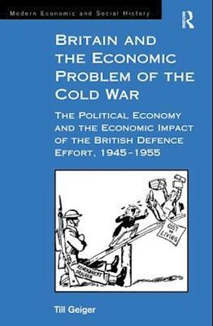 Britain and the Economic Problem of the Cold War