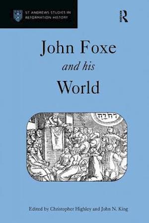 John Foxe and his World