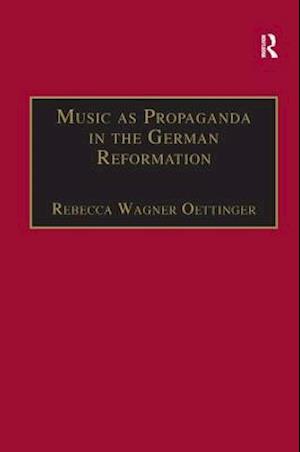 Music as Propaganda in the German Reformation