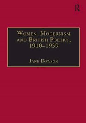 Women, Modernism and British Poetry, 1910–1939