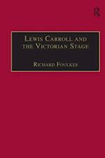 Lewis Carroll and the Victorian Stage