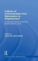 Cultures of Communication from Reformation to Enlightenment