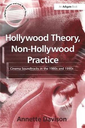 Hollywood Theory, Non-Hollywood Practice