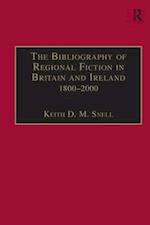 The Bibliography of Regional Fiction in Britain and Ireland, 1800–2000
