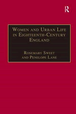 Women and Urban Life in Eighteenth-Century England