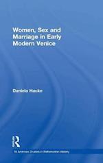 Women, Sex and Marriage in Early Modern Venice
