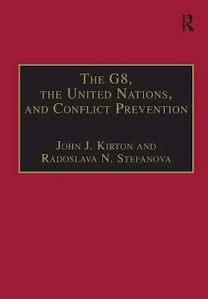 The G8, the United Nations, and Conflict Prevention