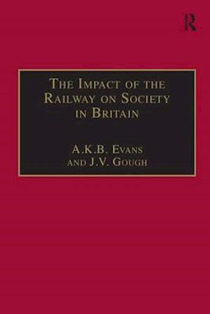 The Impact of the Railway on Society in Britain