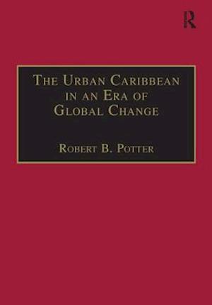 The Urban Caribbean in an Era of Global Change