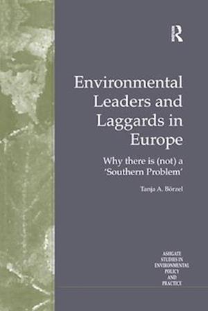 Environmental Leaders and Laggards in Europe