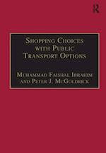 Shopping Choices with Public Transport Options