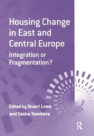 Housing Change in East and Central Europe