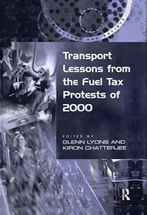 Transport Lessons from the Fuel Tax Protests of 2000