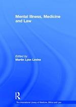Mental Illness, Medicine and Law