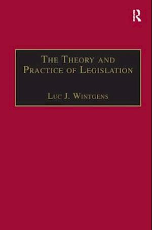 The Theory and Practice of Legislation