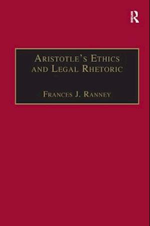 Aristotle’s Ethics and Legal Rhetoric