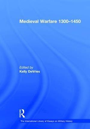 Medieval Warfare 1300–1450