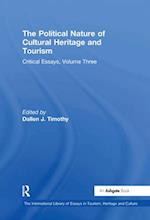 The Political Nature of Cultural Heritage and Tourism: Critical Essays