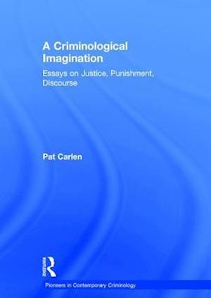 A Criminological Imagination