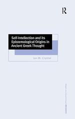 Self-Intellection and its Epistemological Origins in Ancient Greek Thought