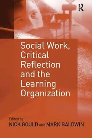 Social Work, Critical Reflection and the Learning Organization