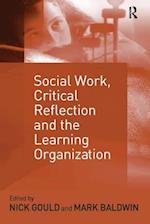Social Work, Critical Reflection and the Learning Organization