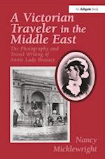 A Victorian Traveler in the Middle East