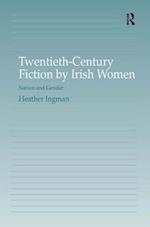 Twentieth-Century Fiction by Irish Women