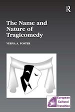 The Name and Nature of Tragicomedy