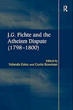 J.G. Fichte and the Atheism Dispute (1798–1800)