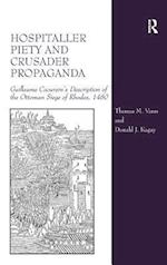 Hospitaller Piety and Crusader Propaganda
