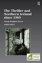 The Thriller and Northern Ireland since 1969