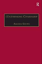 (Un)thinking Citizenship