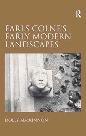 Earls Colne's Early Modern Landscapes