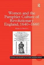 Women and the Pamphlet Culture of Revolutionary England, 1640-1660