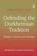 Defending the Durkheimian Tradition