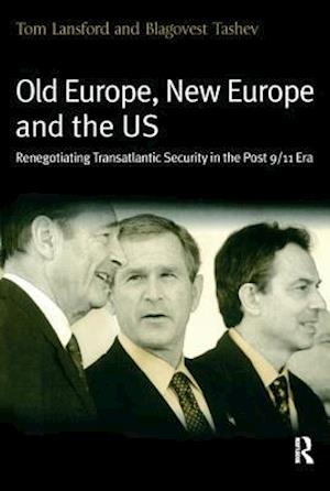 Old Europe, New Europe and the US