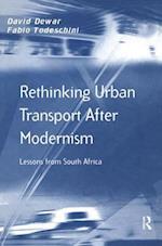 Rethinking Urban Transport After Modernism