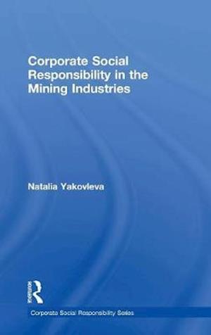 Corporate Social Responsibility in the Mining Industries
