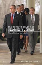 The Foreign Policy of George W. Bush