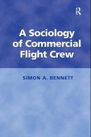 A Sociology of Commercial Flight Crew