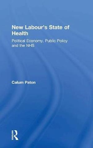 New Labour’s State of Health