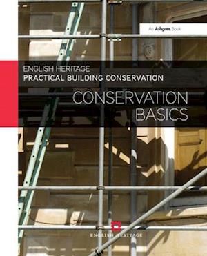 Practical Building Conservation: Conservation Basics