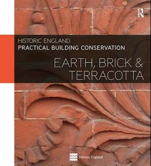 Practical Building Conservation: Earth, Brick and Terracotta