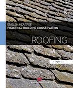 Practical Building Conservation: Roofing